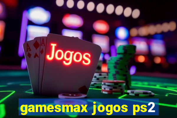 gamesmax jogos ps2